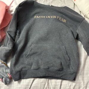 Gray Sweatshirt with 'Faith Over Fear' Print